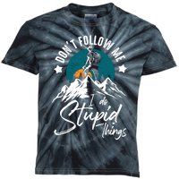 DonT Follow Hiker Climber Hiking Lover Kids Tie-Dye T-Shirt