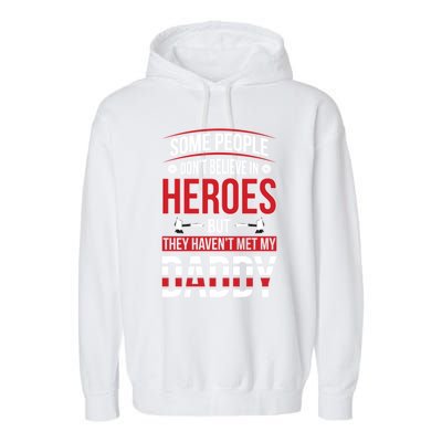 Dad Firefighter Hero Proud Son And Daughter Of A Fire Meaningful Gift Garment-Dyed Fleece Hoodie