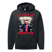 Dancing Funny Humorous Trump I’Ll Be Home For Christmas 2025 Performance Fleece Hoodie