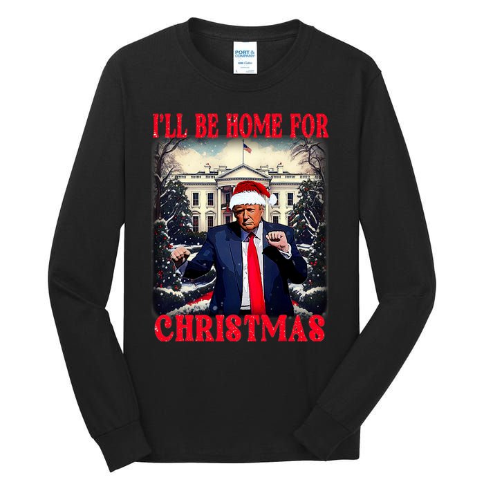 Dancing Funny Humorous Trump I’Ll Be Home For Christmas 2025 Tall Long Sleeve T-Shirt