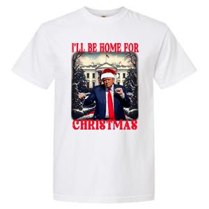 Dancing Funny Humorous Trump I’Ll Be Home For Christmas 2025 Garment-Dyed Heavyweight T-Shirt