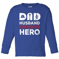 Dad Firefighter Hero Fathers Day Cool Gift Toddler Long Sleeve Shirt