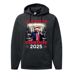 Dancing Funny Humorous Trump I’Ll Be Home For Christmas 2025 Performance Fleece Hoodie