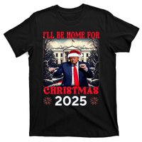 Dancing Funny Humorous Trump I’Ll Be Home For Christmas 2025 T-Shirt