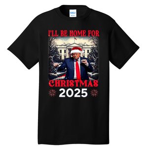 Dancing Funny Humorous Trump I’Ll Be Home For Christmas 2025 Tall T-Shirt