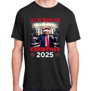 Dancing Funny Humorous Trump I’Ll Be Home For Christmas 2025 Adult ChromaSoft Performance T-Shirt