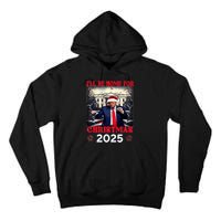 Dancing Funny Humorous Trump I’Ll Be Home For Christmas 2025 Tall Hoodie