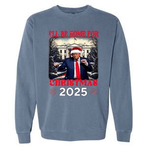 Dancing Funny Humorous Trump I’Ll Be Home For Christmas 2025 Garment-Dyed Sweatshirt