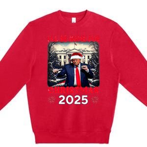 Dancing Funny Humorous Trump I’Ll Be Home For Christmas 2025 Premium Crewneck Sweatshirt