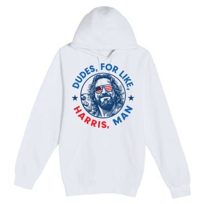 Dudes For Harris Kamala 2024 Madam President Democrat Premium Pullover Hoodie