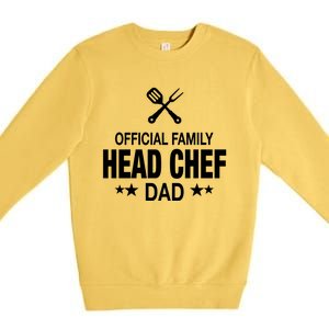 Dad Family Head Chef Funny Cooking Dad Gift Premium Crewneck Sweatshirt