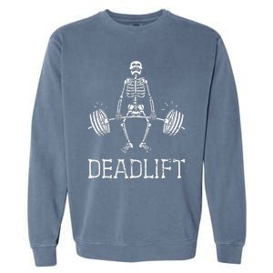 DEADLIFT Funny Halloween Skeleton Weight Lifting Workout Garment-Dyed Sweatshirt