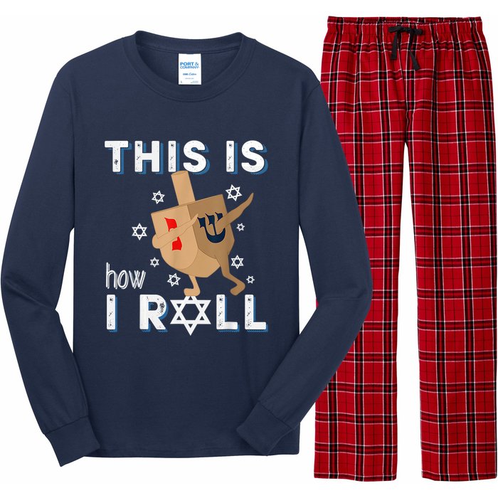 Dreidelorah Funny Hanukkah Gift This Is How I Roll Long Sleeve Pajama Set