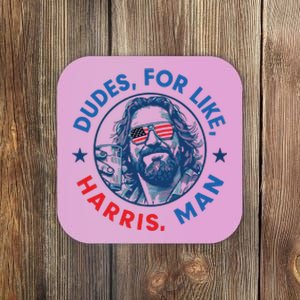 Dudes For Harris Kamala 2024 Madam President Democrat Coaster