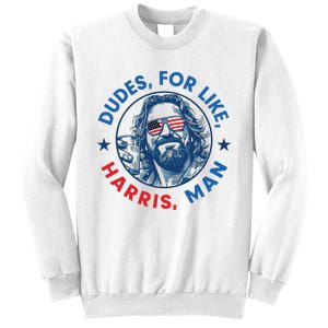 Dudes For Harris Kamala 2024 Madam President Democrat Sweatshirt