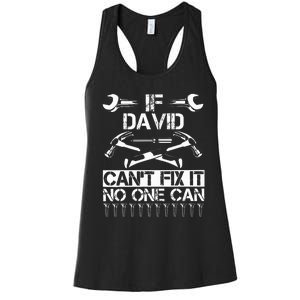 DAVID Fix It Funny Birthday Personalized Name Dad Gift Idea  Women's Racerback Tank