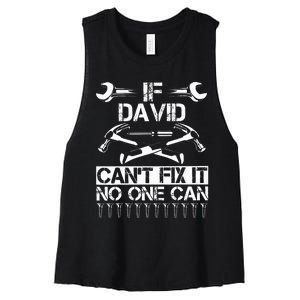 DAVID Fix It Funny Birthday Personalized Name Dad Gift Idea  Women's Racerback Cropped Tank