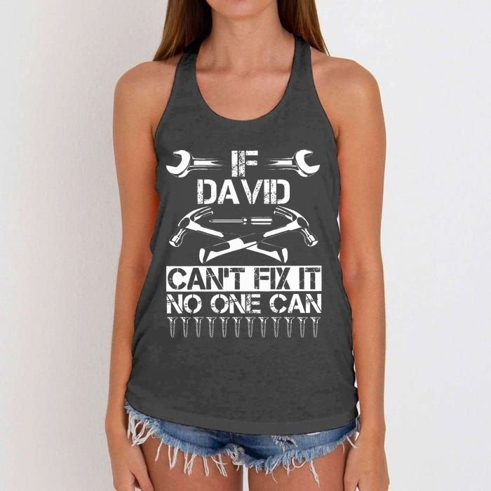 DAVID Fix It Funny Birthday Personalized Name Dad Gift Idea  Women's Knotted Racerback Tank