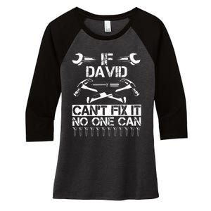 DAVID Fix It Funny Birthday Personalized Name Dad Gift Idea  Women's Tri-Blend 3/4-Sleeve Raglan Shirt