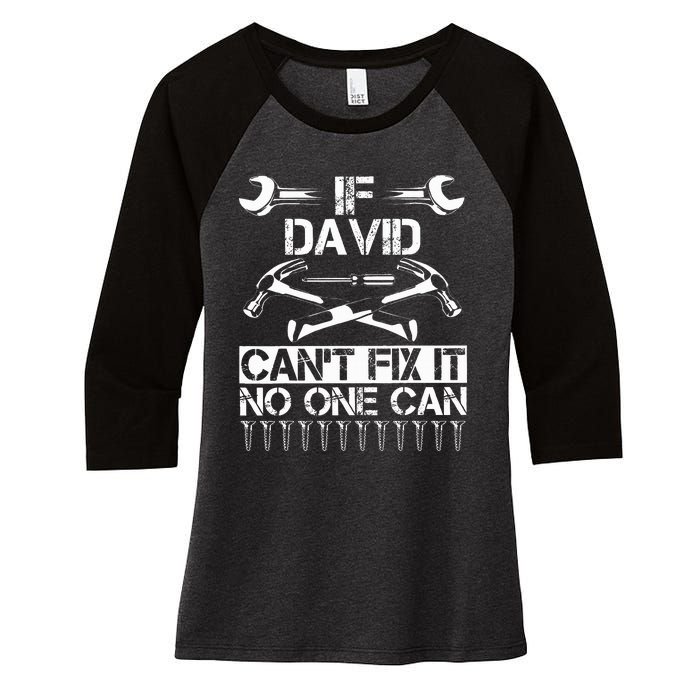 DAVID Fix It Funny Birthday Personalized Name Dad Gift Idea  Women's Tri-Blend 3/4-Sleeve Raglan Shirt