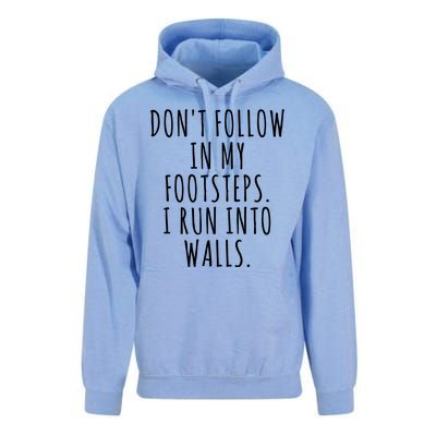 Dont Follow In My Footsteps I Run Into Walls Funny Unisex Surf Hoodie