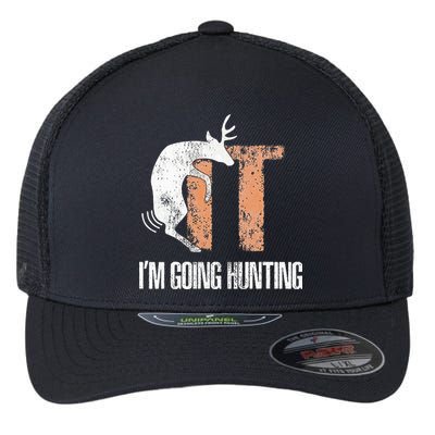 Deer Fuck It I Am Going Hunting Flexfit Unipanel Trucker Cap