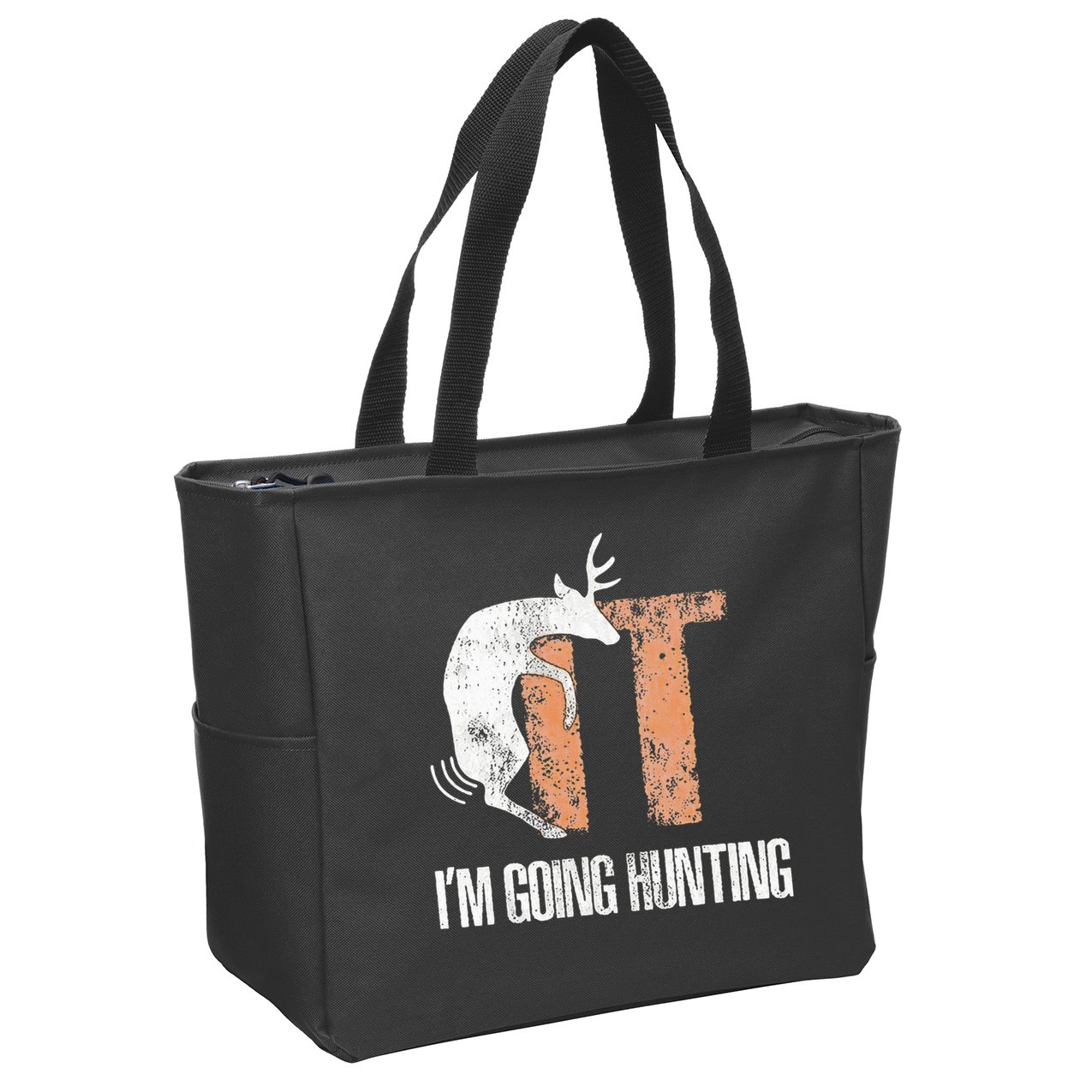 Deer Fuck It I Am Going Hunting Zip Tote Bag