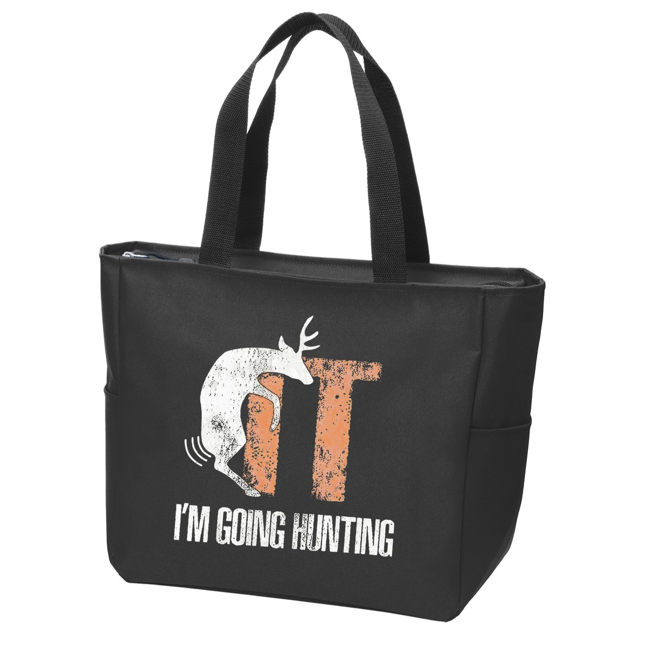 Deer Fuck It I Am Going Hunting Zip Tote Bag