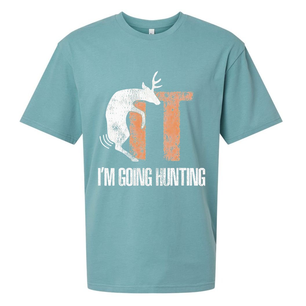 Deer Fuck It I Am Going Hunting Sueded Cloud Jersey T-Shirt
