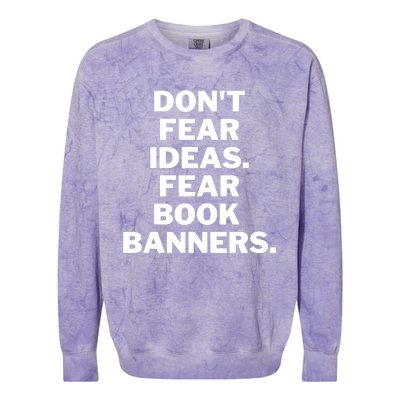 Don't Fear Ideas. Fear Book Banners Colorblast Crewneck Sweatshirt