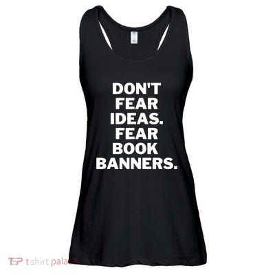 Don't Fear Ideas. Fear Book Banners Ladies Essential Flowy Tank