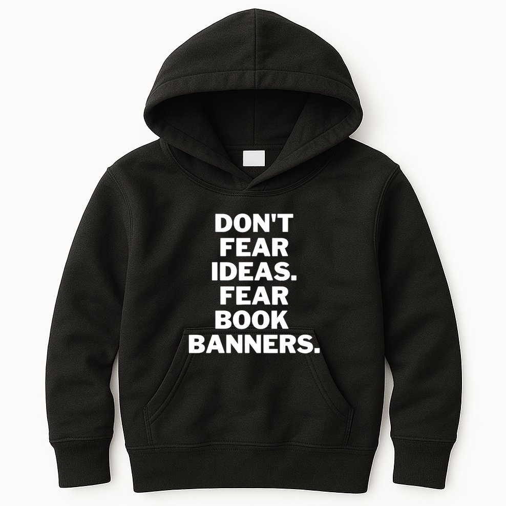 Don't Fear Ideas. Fear Book Banners Kids Hoodie