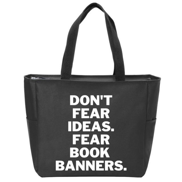 Don't Fear Ideas. Fear Book Banners Zip Tote Bag