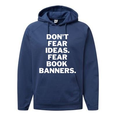 Don't Fear Ideas. Fear Book Banners Performance Fleece Hoodie