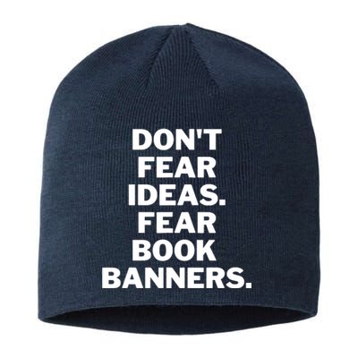 Don't Fear Ideas. Fear Book Banners Sustainable Beanie