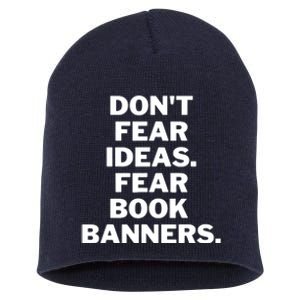 Don't Fear Ideas. Fear Book Banners Short Acrylic Beanie