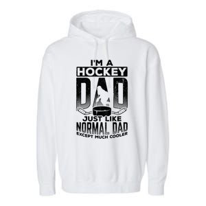 Dad Father Ice Hockey Ice Hockey Goalie Ice Hockey Player Gift Garment-Dyed Fleece Hoodie