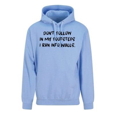 DonT Follow In My Footsteps I Run Into Walls Unisex Surf Hoodie