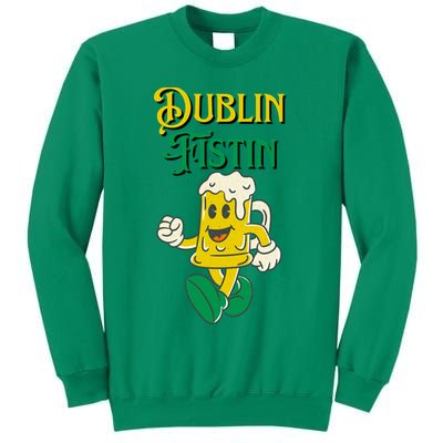 Dublin Fistin Irish Beer Sweatshirt
