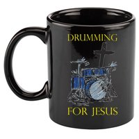 Drumming For Jesus Drummer Drums 11oz C Handle Ceramic Mug