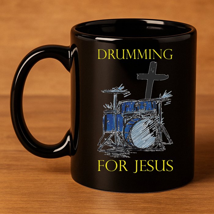 Drumming For Jesus Drummer Drums 11oz C Handle Ceramic Mug