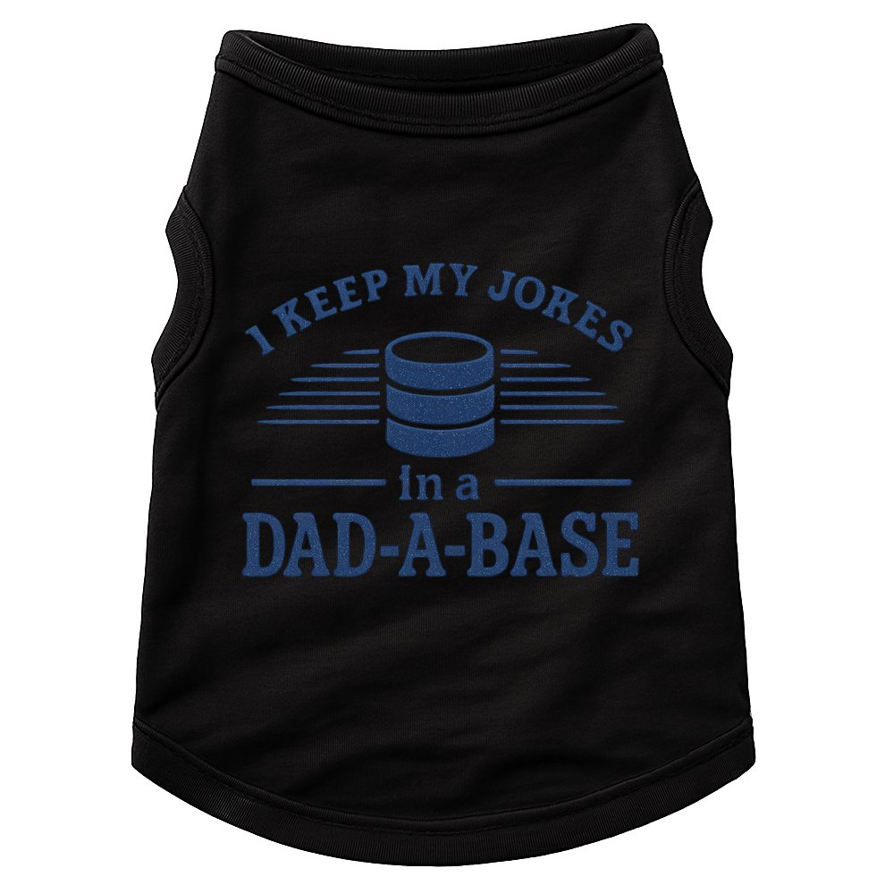 Dad-A-Base Funny Joke Storage Doggie Tank