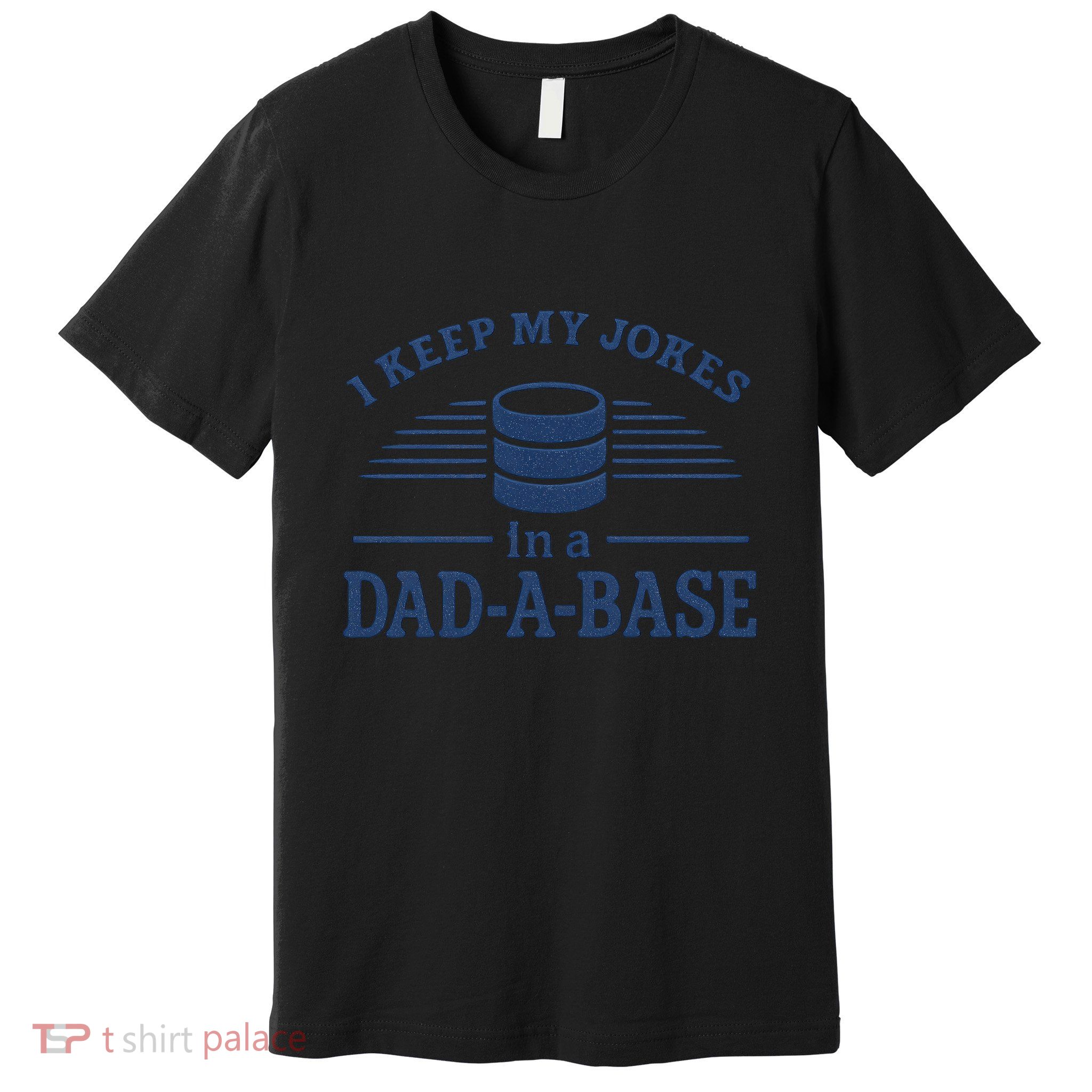 Dad-A-Base Funny Joke Storage Premium T-Shirt