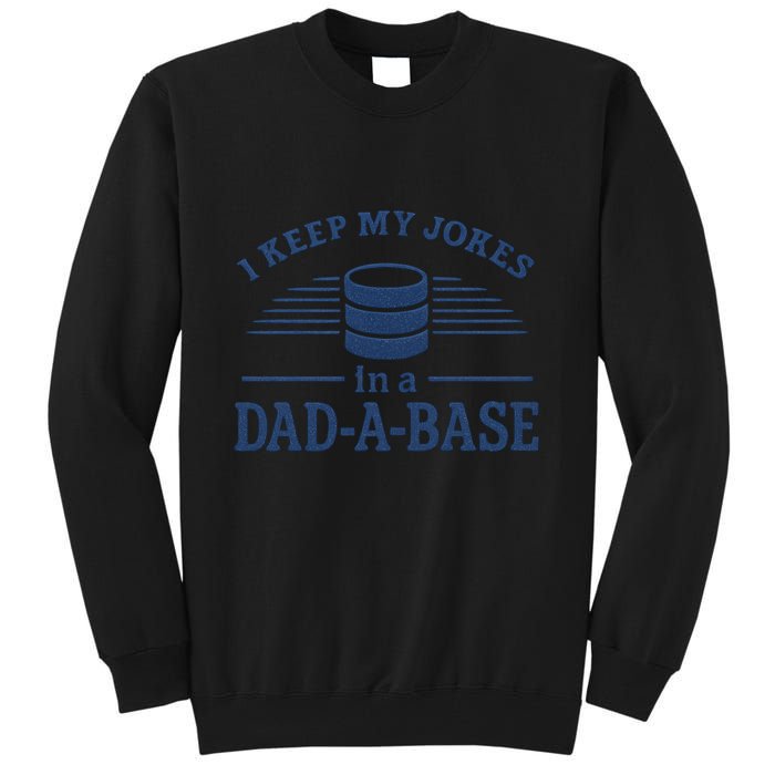 Dad-A-Base Funny Joke Storage Tall Sweatshirt