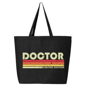 Doctor Funny Job Title Profession Birthday Worker Idea 25L Jumbo Tote