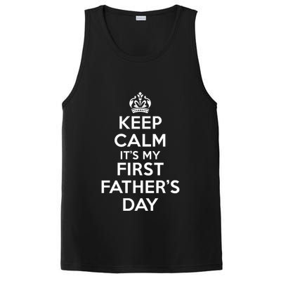 Keep Calm ItS My First FatherS Day Funny PosiCharge Competitor Tank
