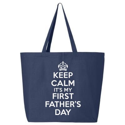 Keep Calm ItS My First FatherS Day Funny 25L Jumbo Tote