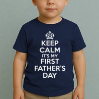 Keep Calm ItS My First FatherS Day Funny Toddler T-Shirt
