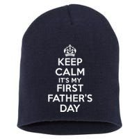 Keep Calm ItS My First FatherS Day Funny Short Acrylic Beanie