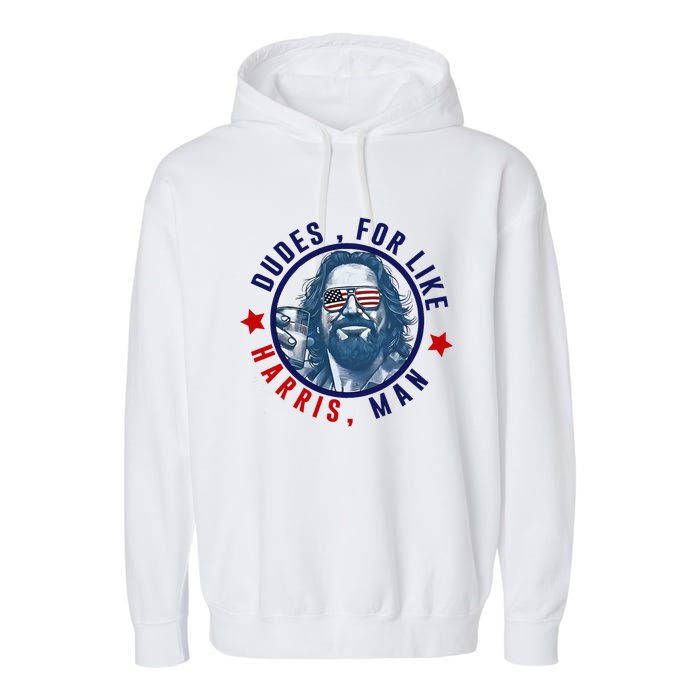 Dudes For Like Harris Man Funny White Dudes For Harris 2024 Garment-Dyed Fleece Hoodie